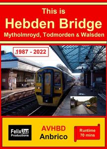 This is Hebden Bridge 1987 - 2022
