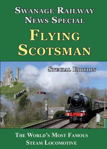 Swanage Railway News Special - Flying Scotsman