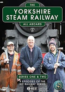The Yorkshire Steam Railway - All Aboard: Series One and Two