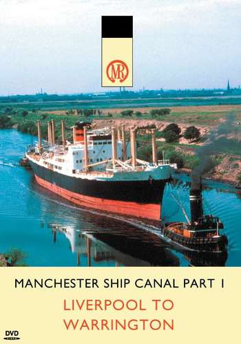 Manchester Ship Canal Part 1 - Liverpool to Warrington