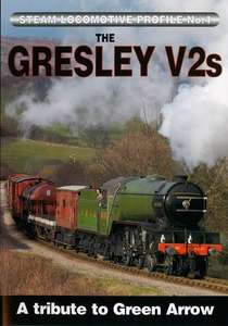 Steam Locomotive Profile No.4 - Gresley V2s - A Tribute To Green Arrow