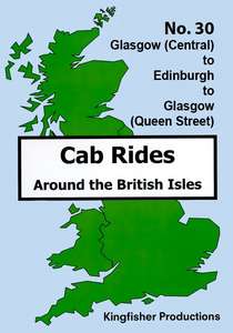 Glasgow Central - Edinburgh - Glasgow QS - Railscene Cab Ride 30