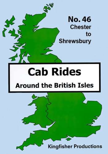 Chester to Shrewsbury - Railscene Cab Ride 46