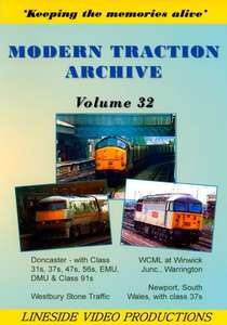 Modern Traction Archive - Volume 32 - Doncaster Newport Warrington and Westbury
