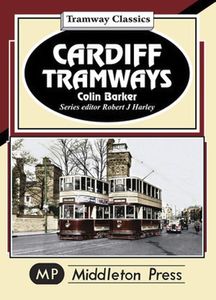 Tramway Classics: Cardiff Tramways
