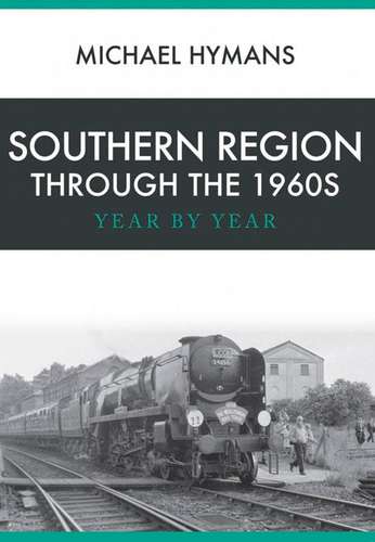 Southern Region Through the 1960s - Book