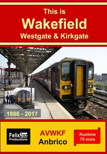 This is Wakefield Westgate and Kirkgate 1986 - 2017