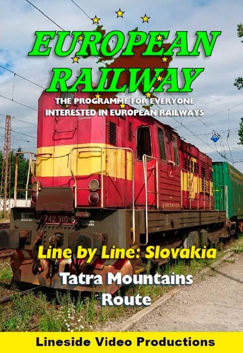 European Railway - Line by Line: Slovakia - Tatra Mountains Route 2018