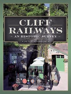Cliff Railways - An Historic Survey