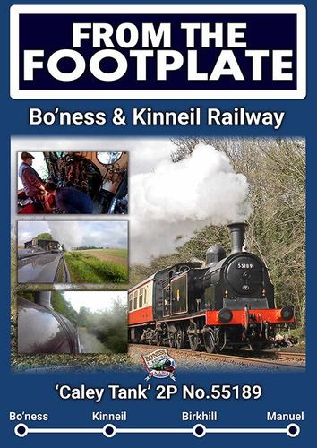 From the Footplate: Bo’ness & Kinneil Railway - Caley Tank No.55189.