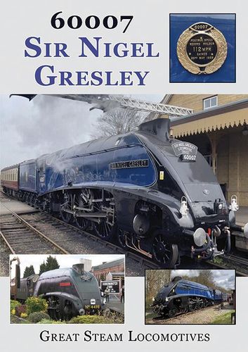 60007 Sir Nigel Gresley - Great Steam Locomotives