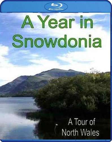 A Year in Snowdonia - A Tour of North Wales. Blu-ray