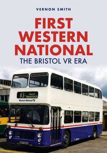 First Western National: The Bristol VR Era