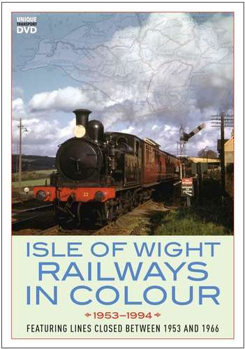 Isle of Wight Railways in Colour 1953 -1994