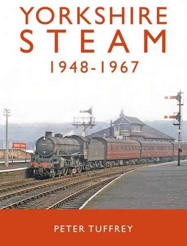 Yorkshire Steam 1948-1967