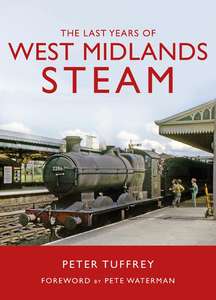 The Last Years of West Midlands Steam - Book