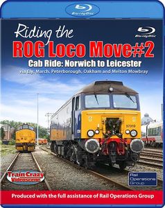 Riding the ROG Loco Move #2 - Cab Ride: Norwich to Leicester. Blu-ray