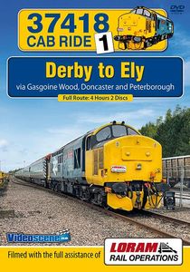 37418 Cab Ride 1 - Derby to Ely