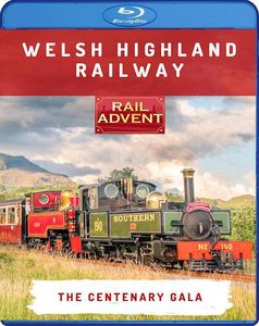 Welsh Highland Railway – The Centenary Gala. Blu-ray