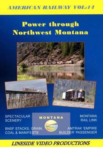 American Railway - Vol 14 Power through Northwest Montana