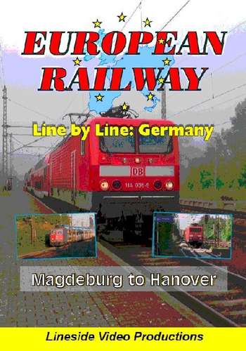 European Railway - Line by Line: Germany - Magdeburg to Hanover 2015