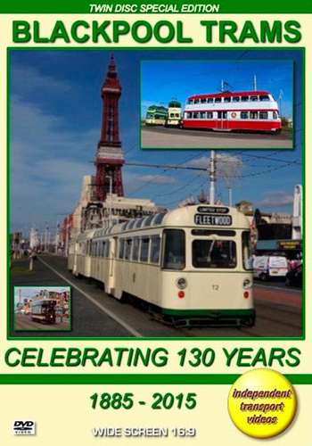 Blackpool Trams – Celebrating 130 Years 1885 - 2015