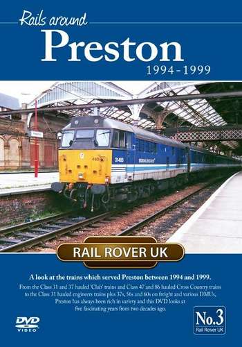 Rails around Preston 1994-1999