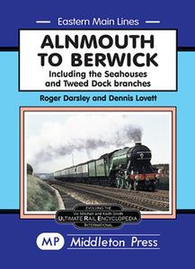 Eastern Main Lines: Alnmouth to Berwick