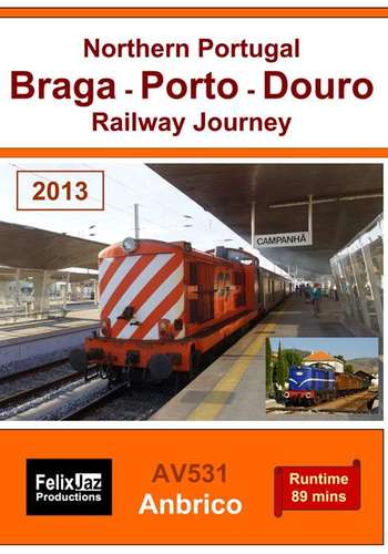 Northern Portugal - Braga - Porto - Douro Railway Journey 2013