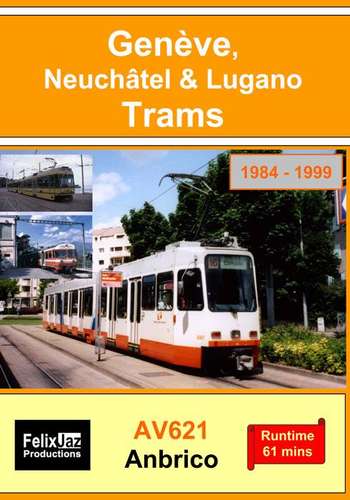 Genève, Neuchâtel & Lugano Trams (1984 - 1999)
