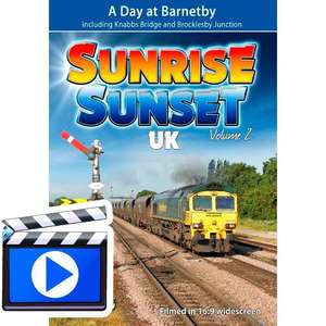 Sunrise Sunset UK Volume 2 - A Day at Barnetby