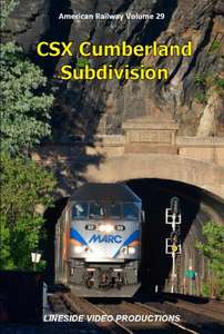 American Railway Volume 29 - CSX Cumberland Subdivision