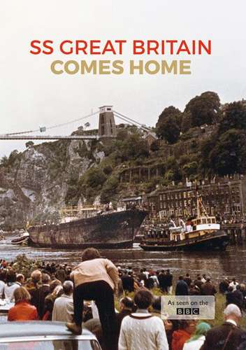 SS Great Britain Comes Home