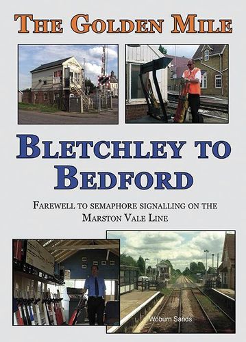 The Golden Mile - Bletchley to Bedford