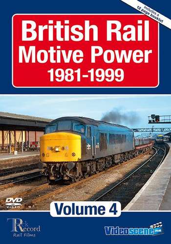 British Rail Motive Power 1981-1999: Volume 4