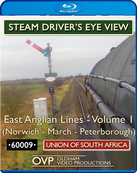 Steam Driver's Eye View - East Anglian Lines - Volume 1. Blu-ray