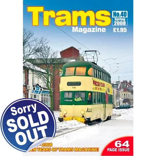 TRAMS Magazine 40 - Spring 2008