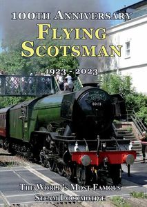 Flying Scotsman - 100th Anniversary 1923 - 2023