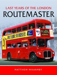 Last Years of the London Routemaster Book