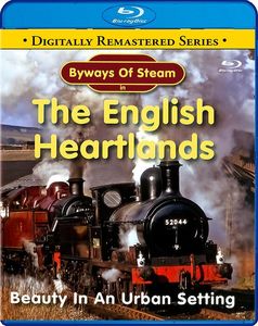 Byways of Steam in The English Heartlands. Blu-ray
