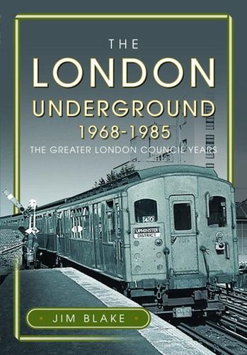 The London Underground 1968-1985