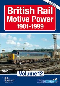 British Rail Motive Power 1981-1999: Volume 12