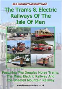 The Trams and Electric Railways Of The Isle Of Man