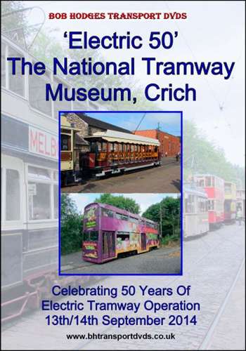 Electric 50 – The National Tramway Museum - Crich