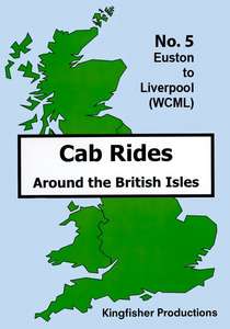 Euston to Liverpool Lime Street via WCML - Railscene Cab Ride 5