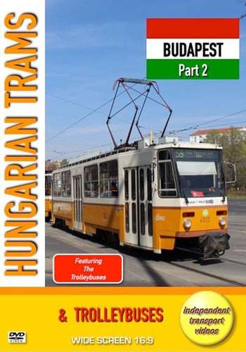 Hungarian Trams and Trolleybuses - Budapest - Part 2