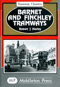 Tramway Classics: Barnet & Finchley Tramways