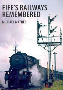 Fife's Railways Remembered - Book