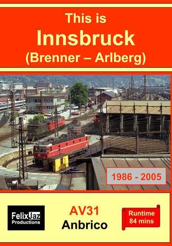 This is Innsbruck - Brenner-Arlberg 1986 - 2005