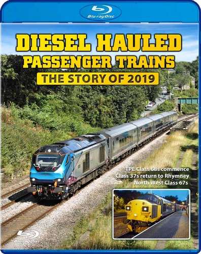 Diesel Hauled Passenger Trains - The Story of 2019. Blu-ray